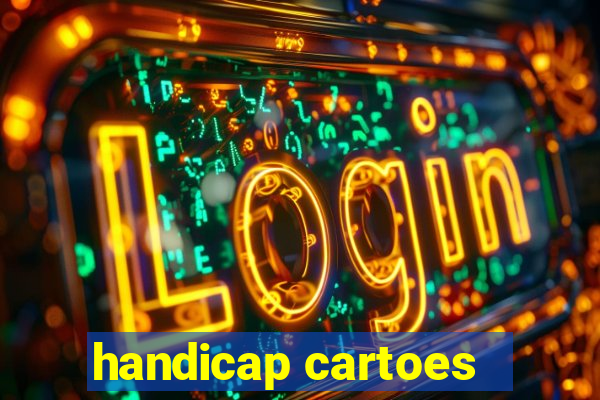 handicap cartoes - 0.5